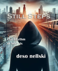 Title: Still Steps, Author: Deso Nellski