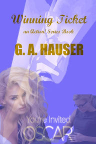 Title: Winning Ticket: an Action! Series Book, Author: G. A. Hauser