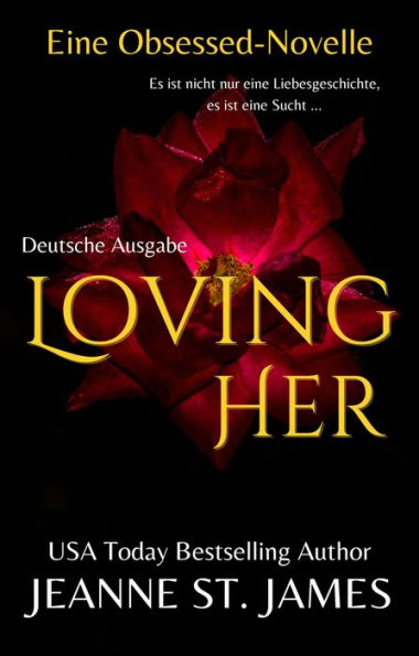 Loving Her (Eine Obsessed-Novelle): Deutsche Ausgabe