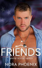 Friends: A Friends to Lovers Gay Romance