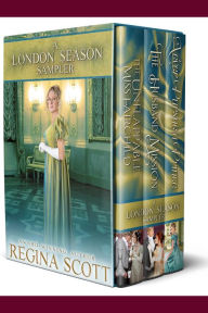 Title: A London Season Sampler: Three Sweet Regency Romances, Author: Regina Scott