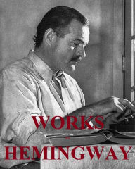 Title: Works by Hemingway: Illustrations, Author: Giovanni Visco