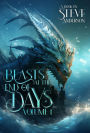 Beasts At The End Of Days: Volume 1
