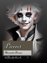 Title: Pierrot, Author: Alexandre Dumas