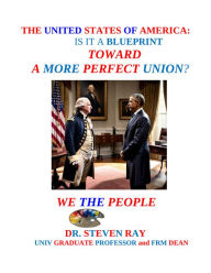 Title: TOWARD A MORE PERFECT UNION, Author: Elaine Valentine-Ray