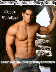 Title: Summer Nights with Step Daddy: An erotic, man of the house, forbidden romance, Author: Karrie Mcintyre