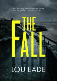 Title: The Fall: The Molly Chapman Series, Author: Andi Eade