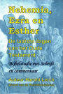 Nehemia, Ezra en Esther: De laatste dagen van het Oude Testament