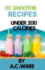 20 Smoothie Recipe under 200 calories