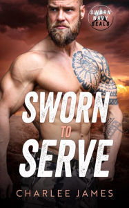 Title: Sworn to Serve, Author: Charlee James