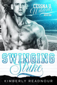 Title: Swinging Strike: An Enemies to Lovers Sports Romance, Author: Kimberly Readnour