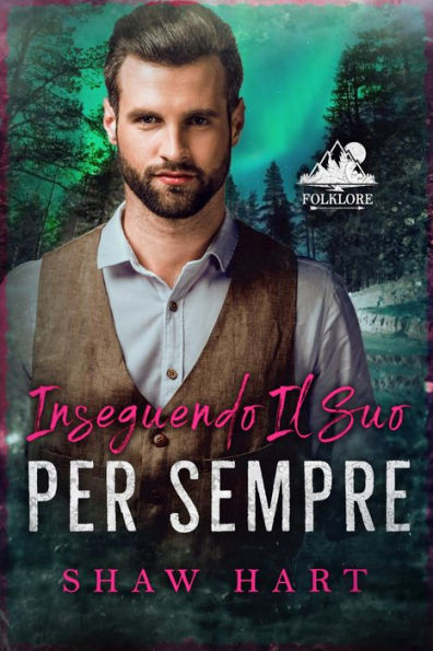 Inseguendo il Suo Per Sempre