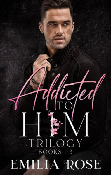 Addicted to Him Boxset: A Steamy Age Gap Romance