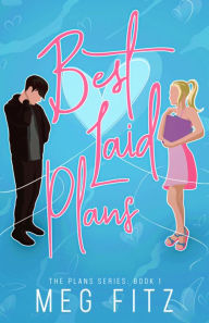 Title: Best Laid Plans, Author: Meg Fitz