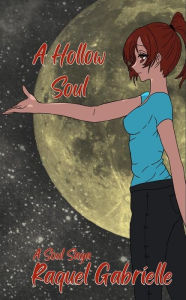 Title: A Hollow Soul, Author: Raquel Gabrielle