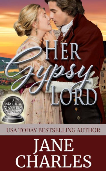 Her Gypsy Lord (Magic & Mayhem #1)