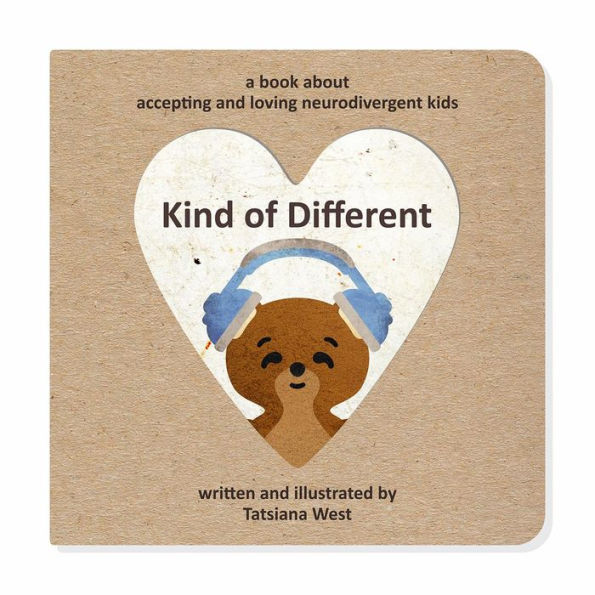 Kind of Different: a book about accepting and loving neurodivergent kids