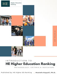 Title: Introduction to HE Higher Education Ranking: Methodology, Criteria, and Indicators, Author: Mustafa Kayyali