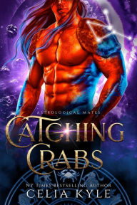 Title: Catching Crabs (Scifi Alien Romance), Author: Celia Kyle