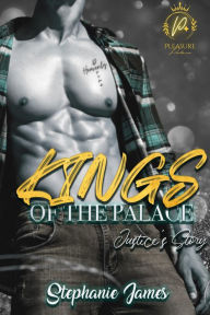 Title: Kings of the Palace: Justice's Story, Author: Stephanie James
