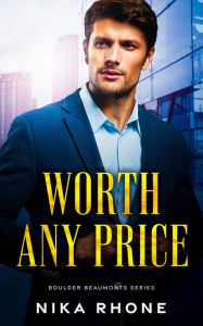 Title: Worth Any Price, Author: Nika Rhone