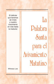 Title: PSAM - El disfrute que tenemos de Cristo y nuestro crecimiento en vida hasta la madurez, Author: Witness Lee