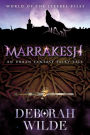Marrakesh: An Urban Fantasy Fairy Tale