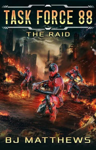 Title: Task Force 88: The Raid, Author: Bj Matthews