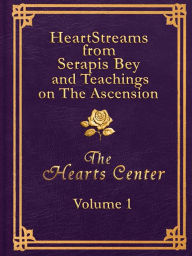 Title: HeartStreams from Serapis Bey: Volume 1, Author: David Christopher Lewis