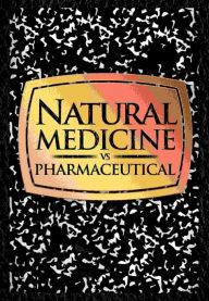 Title: NATURAL MEDICINE VS PHARMACEUTICAL, Author: Vincent Danao