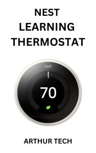 Title: Nest Learning Thermostat, Author: Arthur Tech