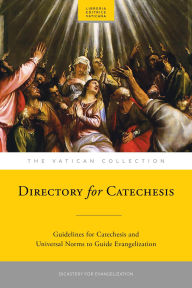 Title: Directory for Catechesis: Guidelines for Catechesis and Universal Norms to Guide Evangelization, Author: Evangelization Dicastery for