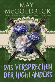 Title: Das Versprechen der Highlanders, Author: May McGoldrick