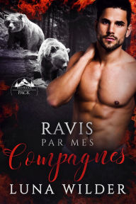 Title: Ravis Par Mes Compagnes, Author: Luna Wilder