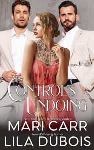 Title: Control's Undoing, Author: Mari Carr