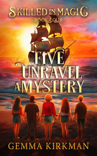 Five Unravel a Mystery