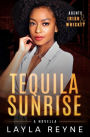 Tequila Sunrise: A Best Friend's Sibling Holiday Romantic Suspense