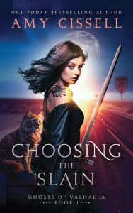 Title: Choosing the Slain, Author: Amy Cissell