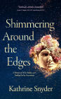 Shimmering Around the Edges: Memoir of OCD, Reality, and Finding God in Uncertainty