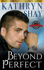 Title: Beyond Perfect, Author: Kathryn Shay