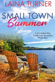 Title: Small Town Summer, Author: Laina Turner