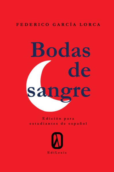 Bodas de sangre: Edición para estudiantes de español