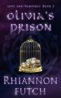 Olivia's Prison