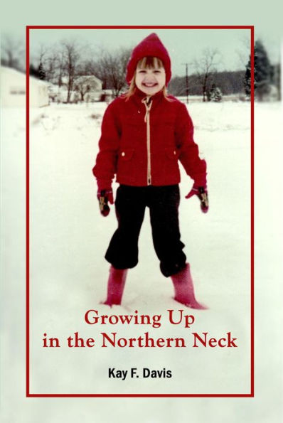 Growing Up in the Northern Neck