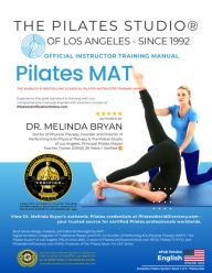 Title: Pilates Mat Instructor Training Manual (English Edition): The Official Pilates Studio® of Los Angeles Manual for Classical Pilates Instructor Certification, Author: Melinda Bryan