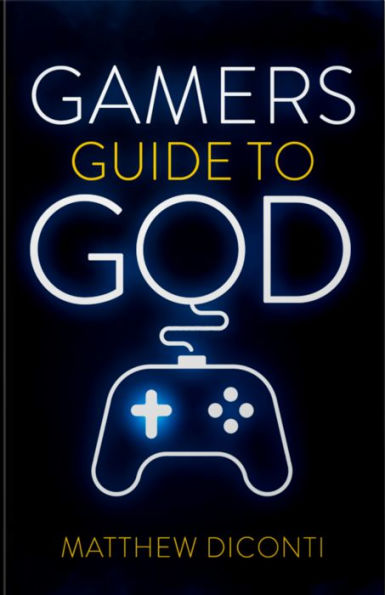 Gamers Guide To God