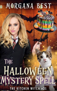 Title: The Halloween Mystery Spell, Author: Morgana Best