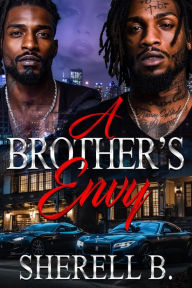 Title: A Brother's Envy, Author: Sherell Brown