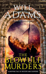 Title: The Beowulf Murders: A Warne and Elias Adventure, Author: Will Adams