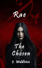 Rae The Chosen Part One